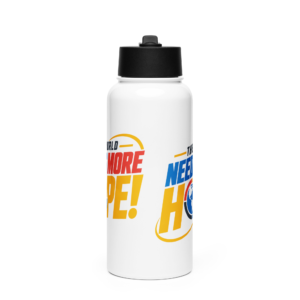 The World Needs More HOPE! Water Bottle