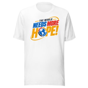The World Needs More HOPE! Unisex Tee